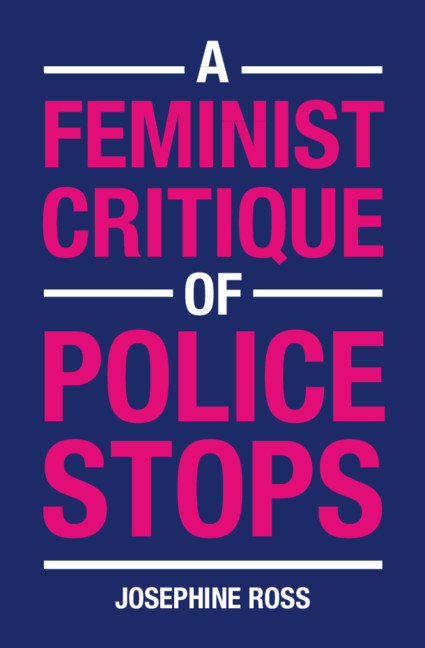 A Feminist Critique Of Police Stops