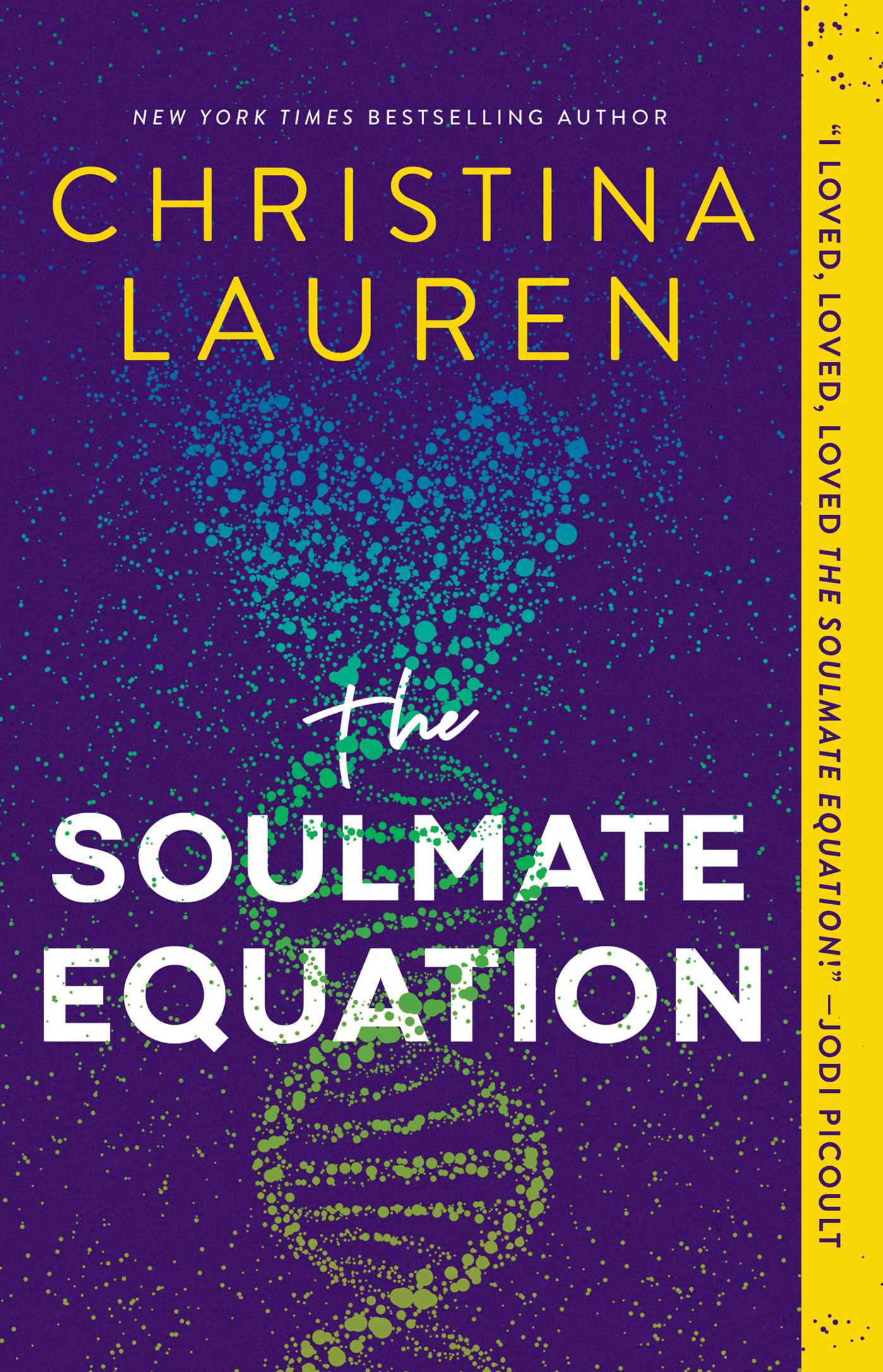 The Soulmate Equation: A Novel by Christina Lauren