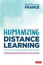 Humanizing Distance Learning: Centering Equity and Humanity in Times of Crisis