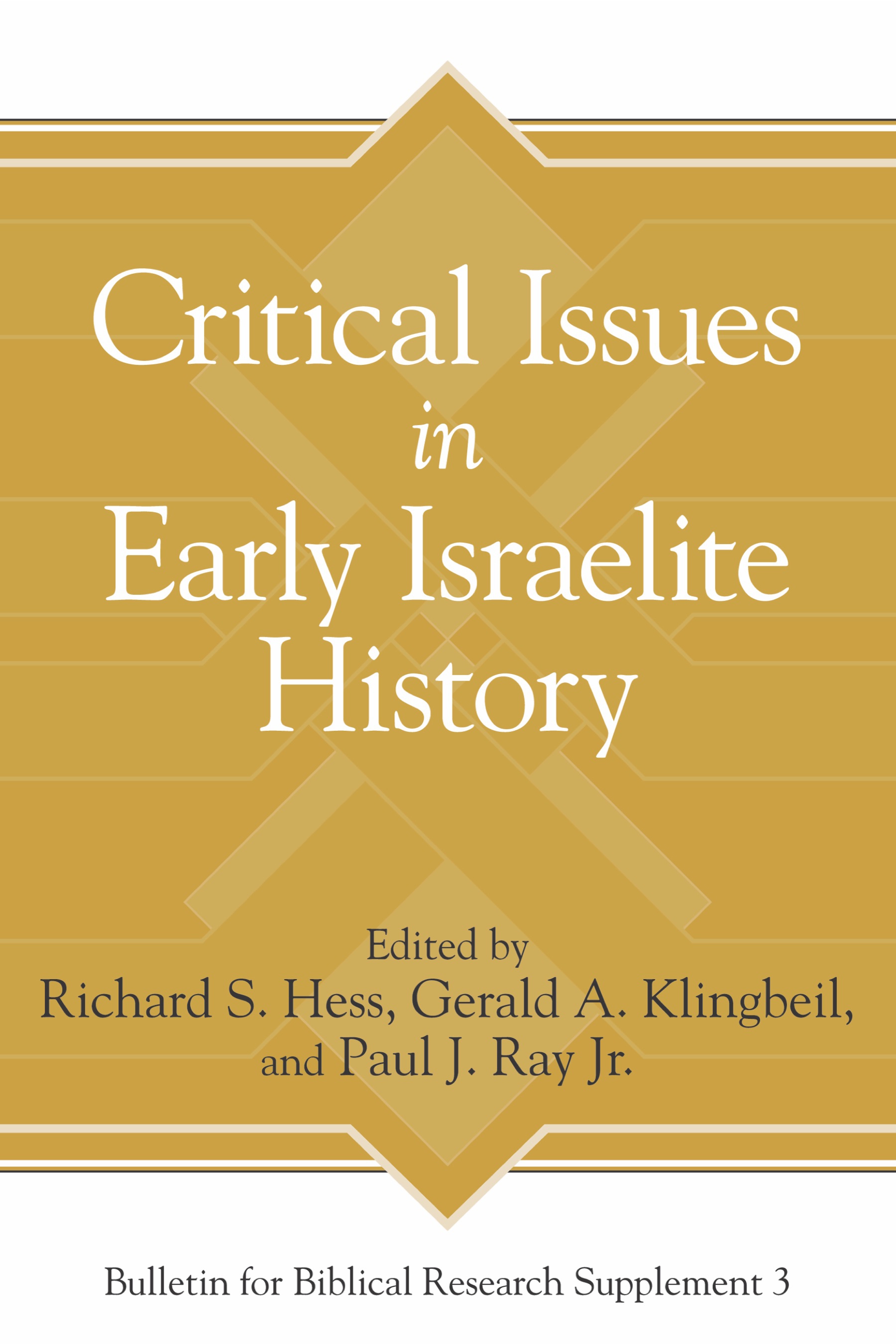 Critical Issues in Early Israelite History