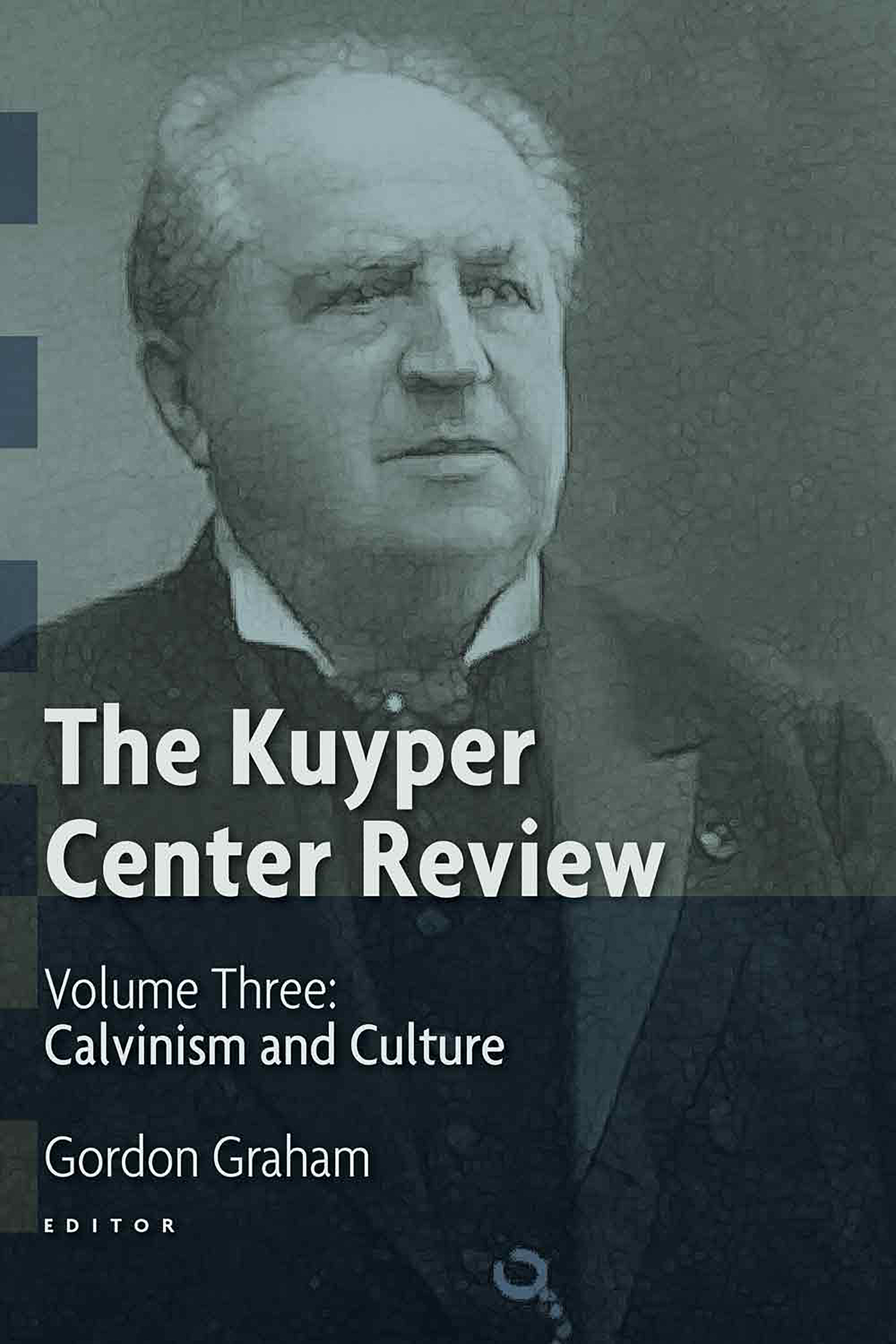 The Kuyper Center Review, Vol 3
