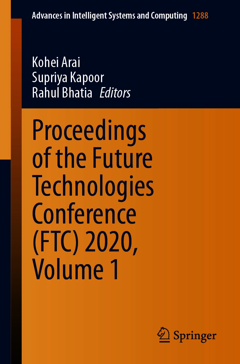 Proceedings of the Future Technologies Conference (FTC) 2020, Volume 1