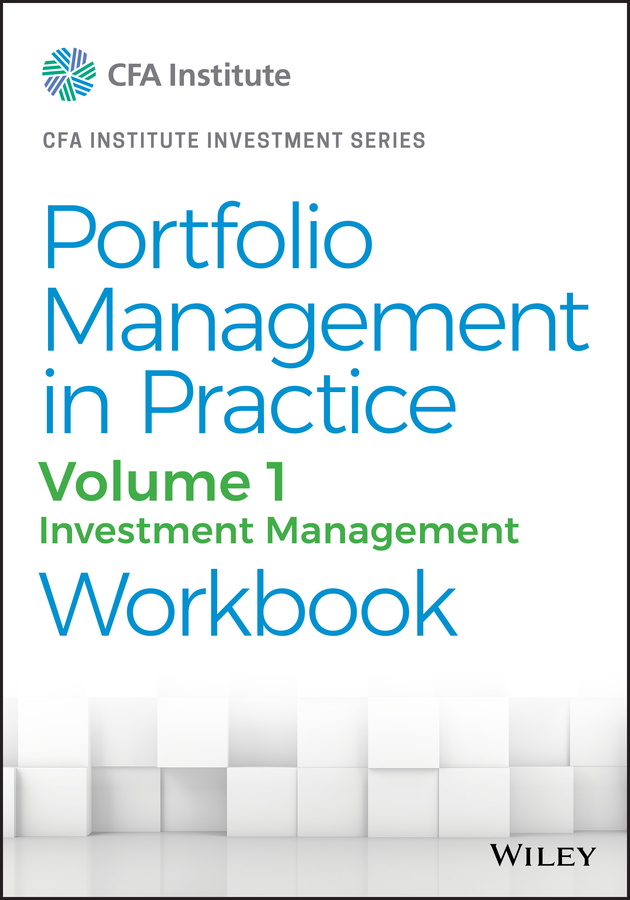 Portfolio Management in Practice, Volume 1