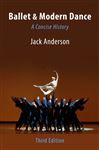 Ballet &amp; Modern Dance: A Concise History. Third Edition