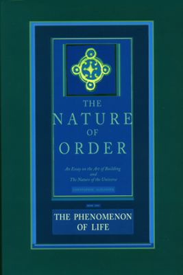 The Nature of Order, Book One