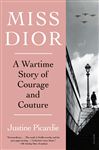 Miss Dior: A Story of Courage and Couture