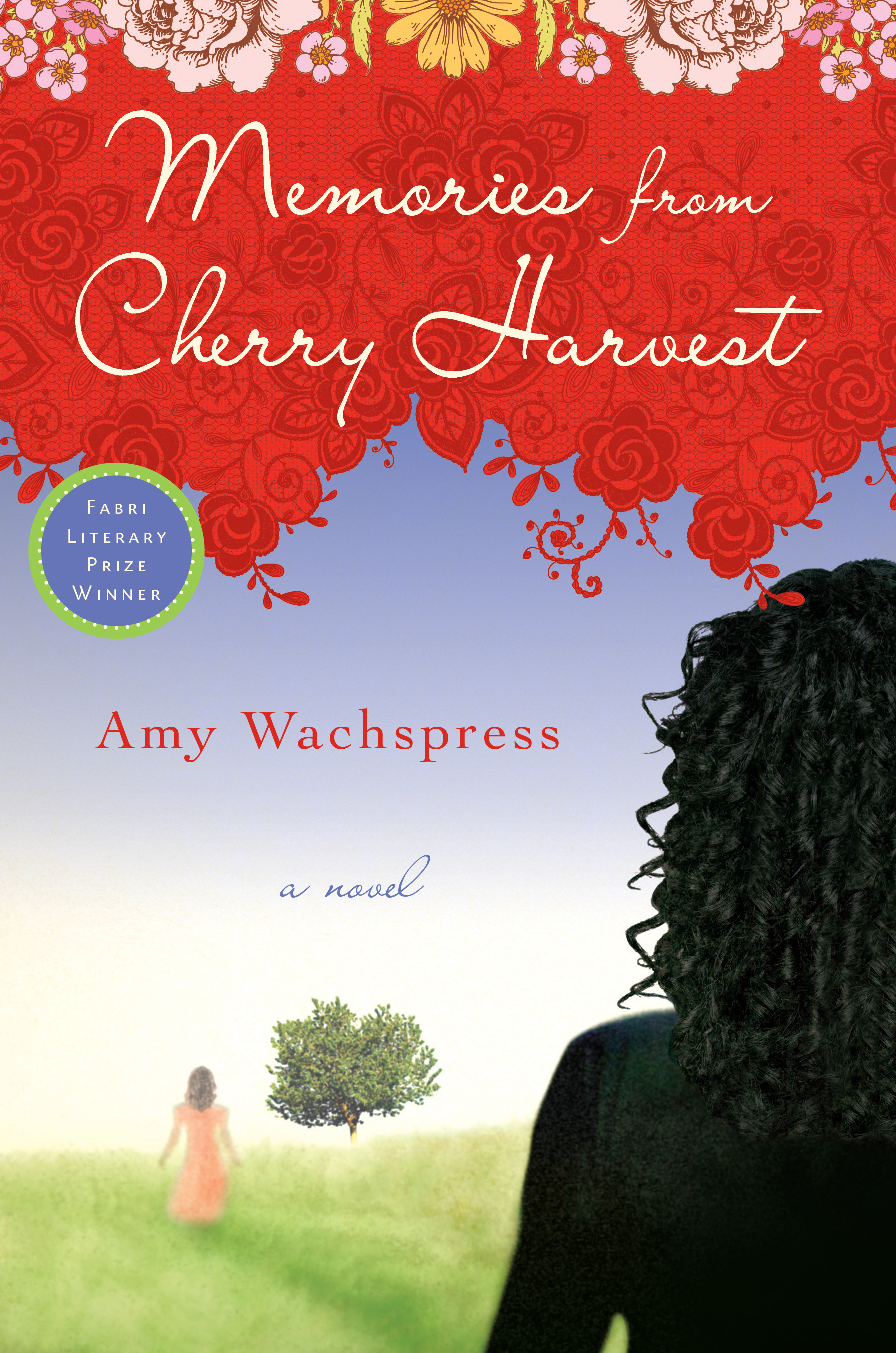 Memories from Cherry Harvest Amy Wachspress Author
