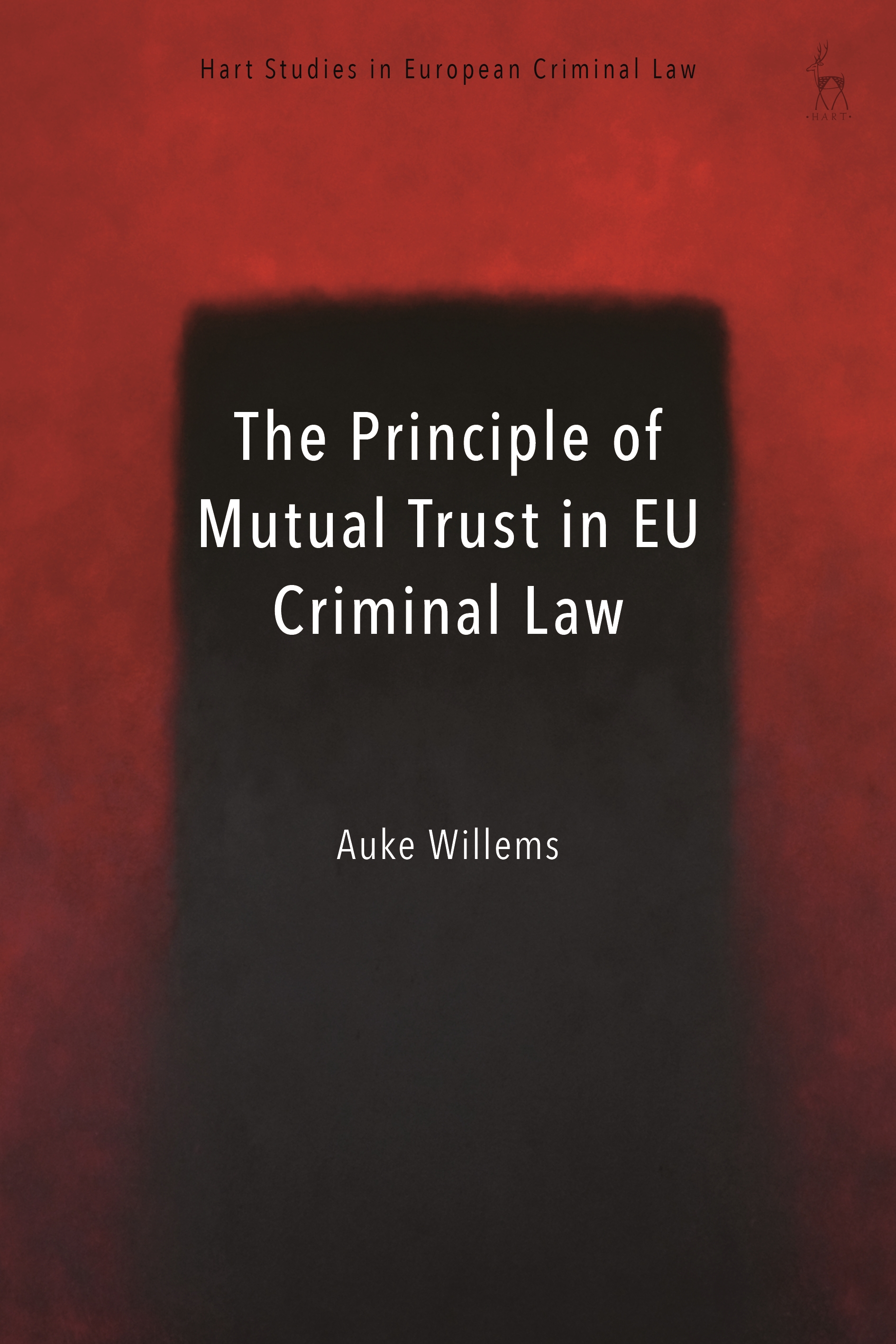 The Principle of Mutual Trust in EU Criminal Law - 50-99.99