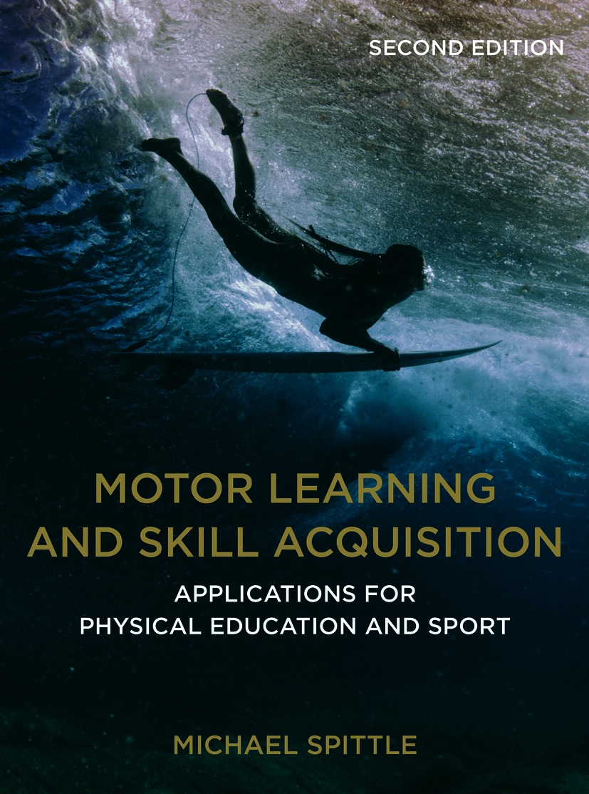 Motor Learning and Skill Acquisition - 50-99.99