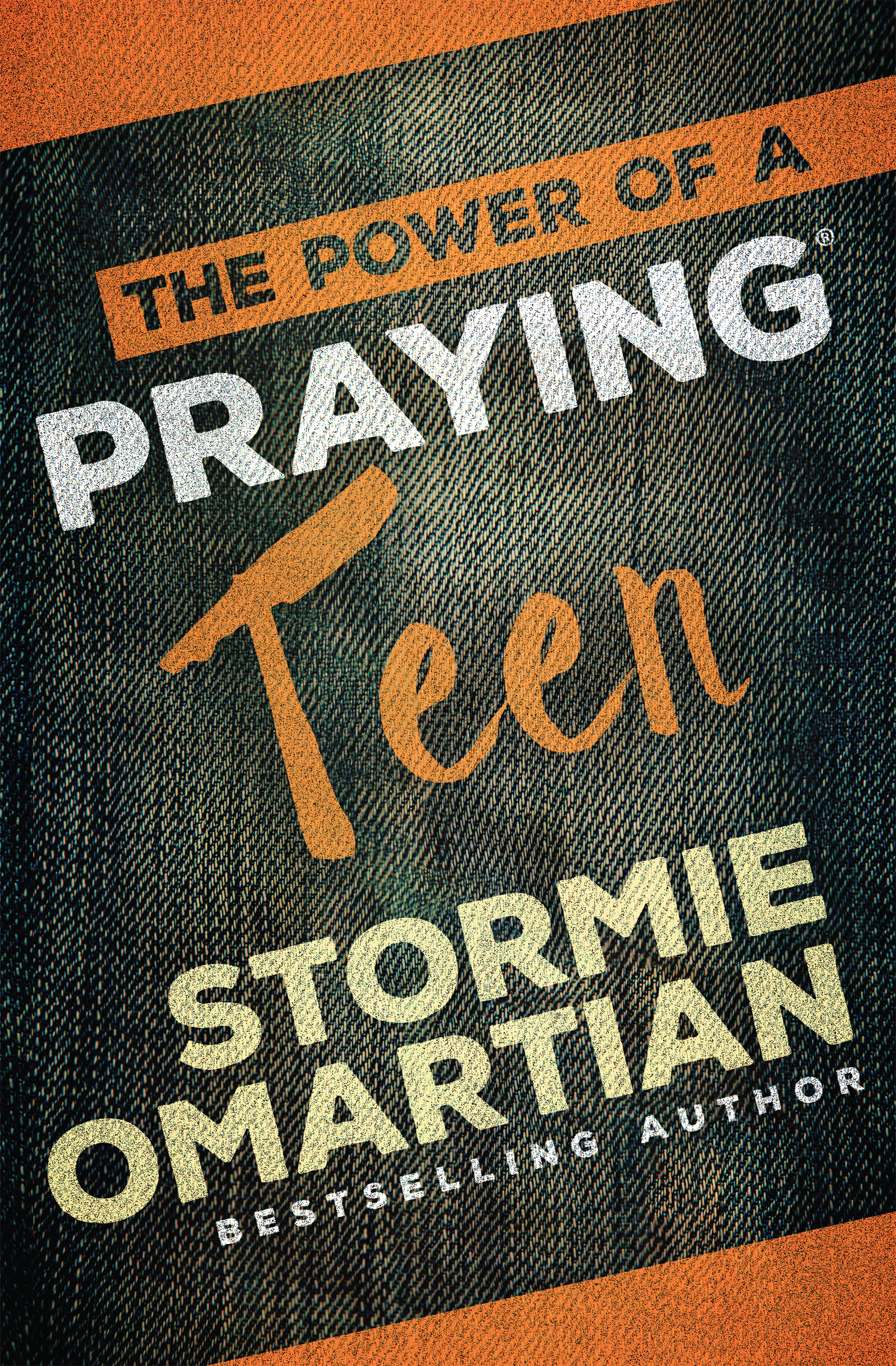 The Power of a Praying Teen Stormie Omartian Author