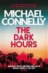 The Dark Hours: The Brand New Blockbuster Ballard &amp; Bosch Thriller