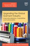 Upgrading the Global Garment Industry: Internationalization, Capabilities and Sustainability