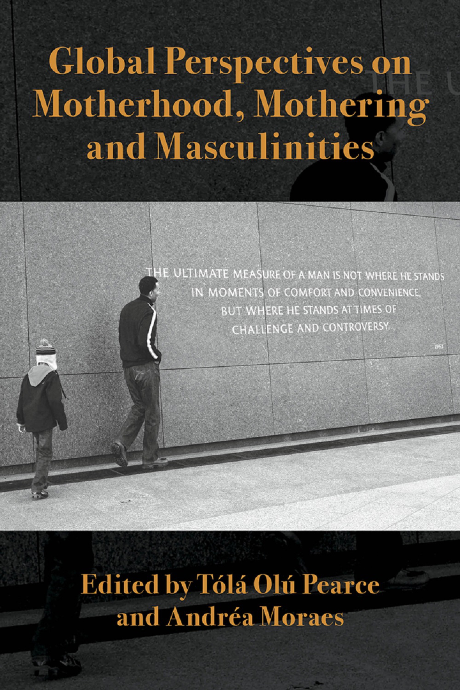 Global Perspectives on Motherhood, Mothering and Masculinities - 25-49.99