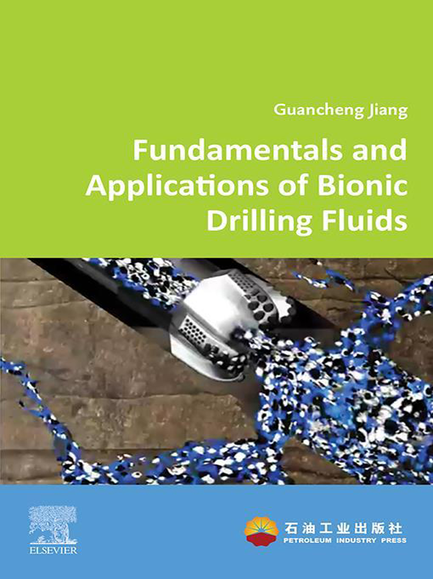 Fundamentals and Applications of Bionic Drilling Fluids - >100