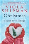 Christmas in Tinsel Tree Village: A Holiday Novella