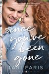 Since You&#x27;ve Been Gone (Restoring Heritage Book #3)