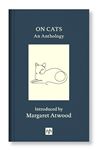 ON CATS: An Anthology