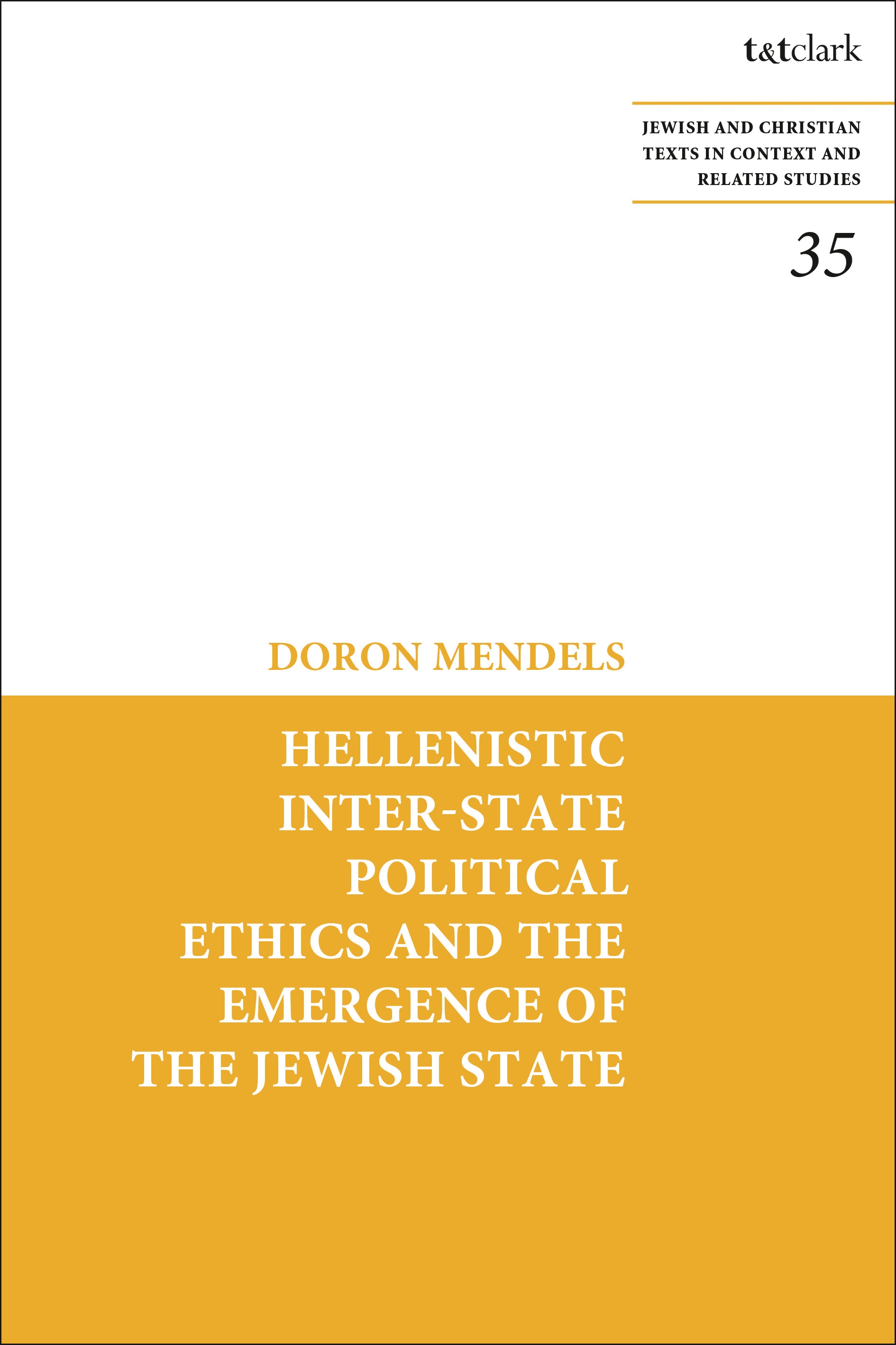 Hellenistic Inter-state Political Ethics and the Emergence of the Jewish State - >100