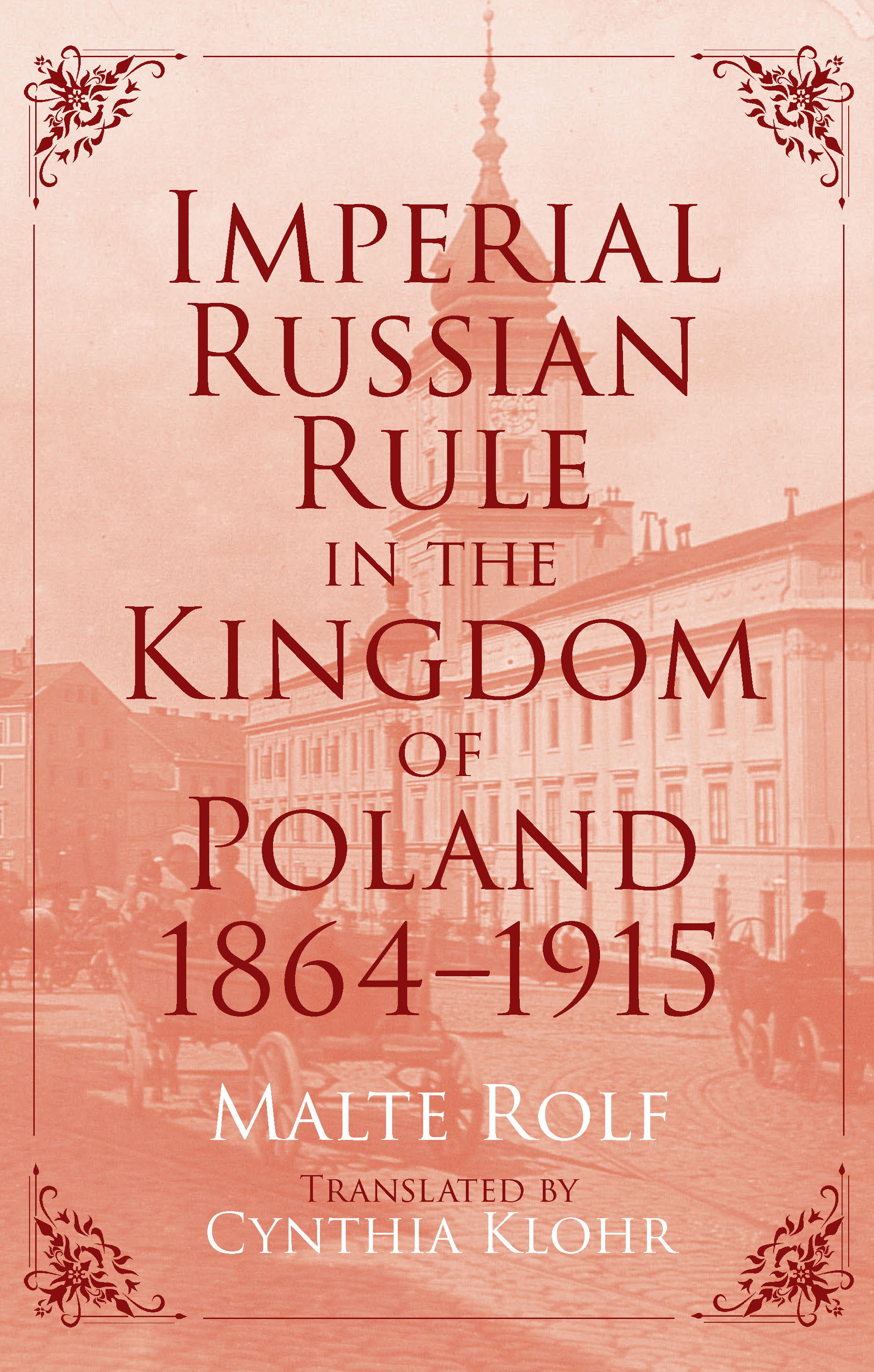 Imperial Russian Rule in the Kingdom of Poland, 1864-1915 - 50-99.99
