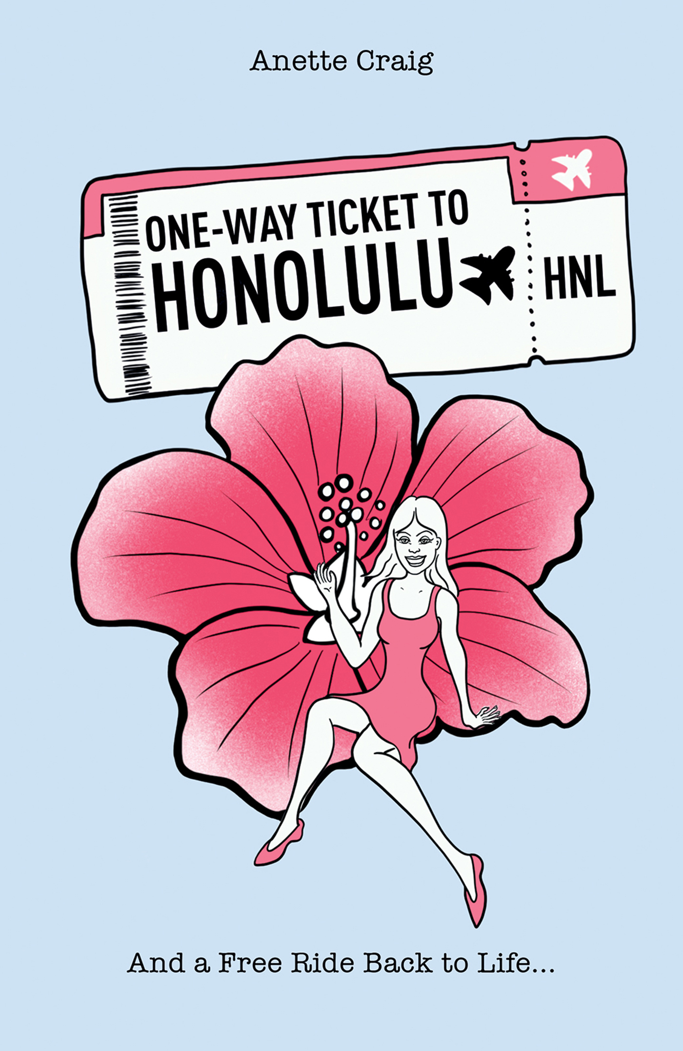 One-Way Ticket to Honolulu