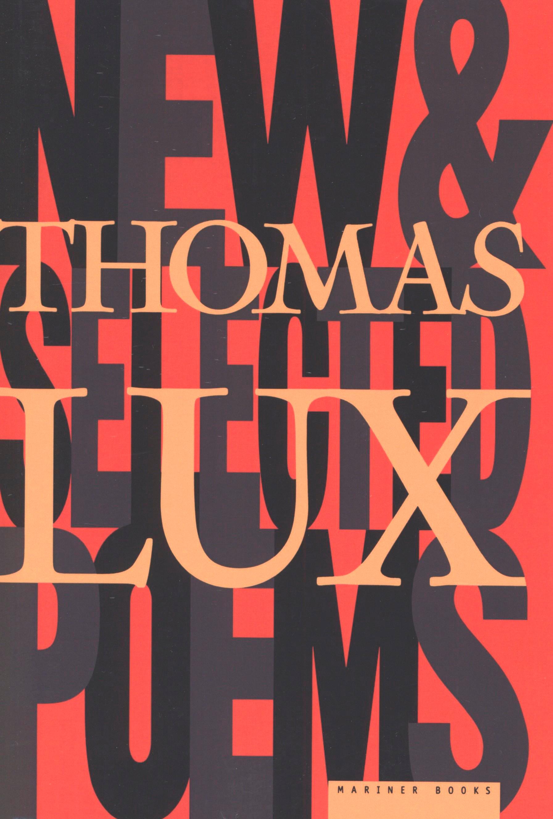New And Selected Poems Of Thomas Lux - 10-14.99