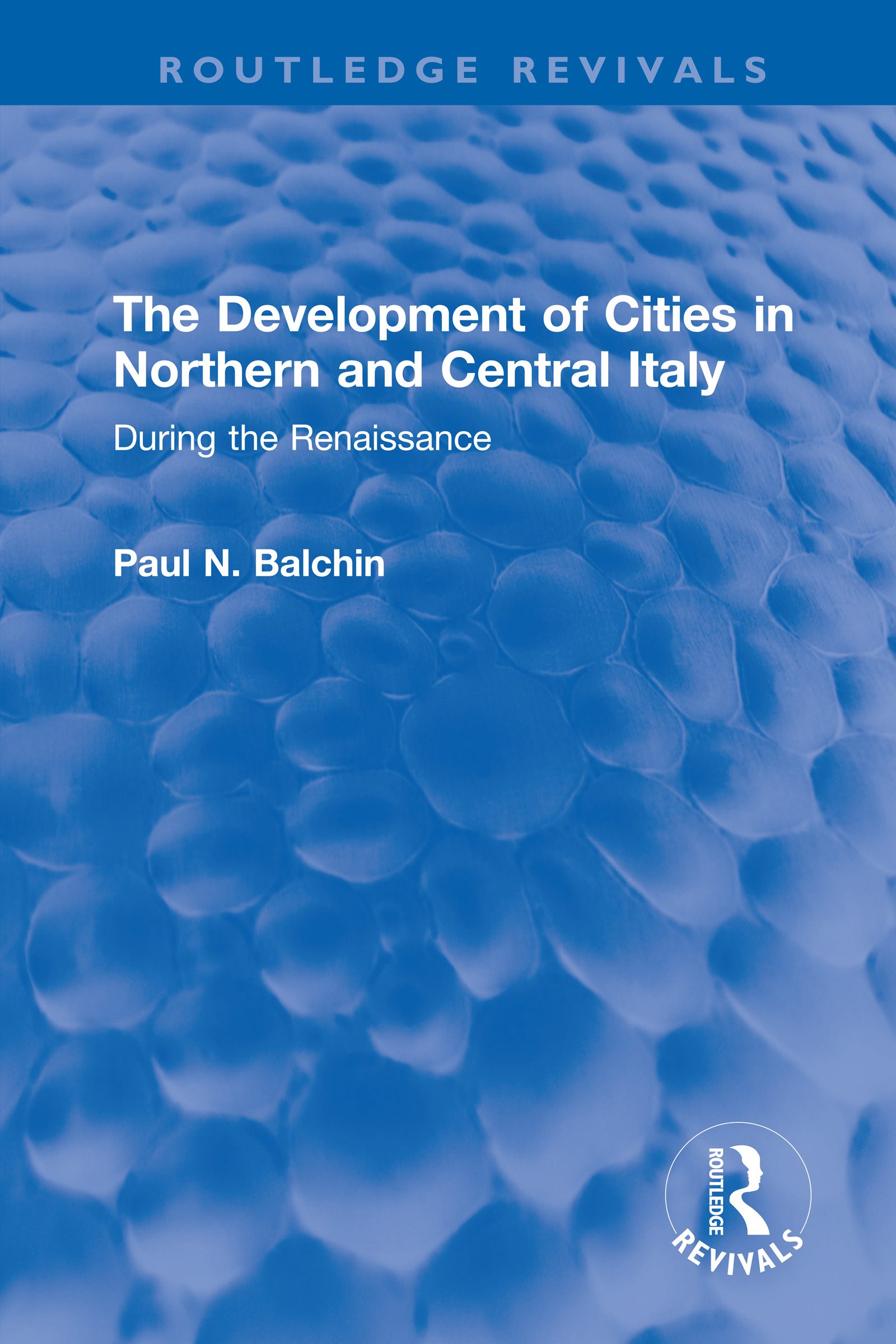 The Development of Cities in Northern and Central Italy