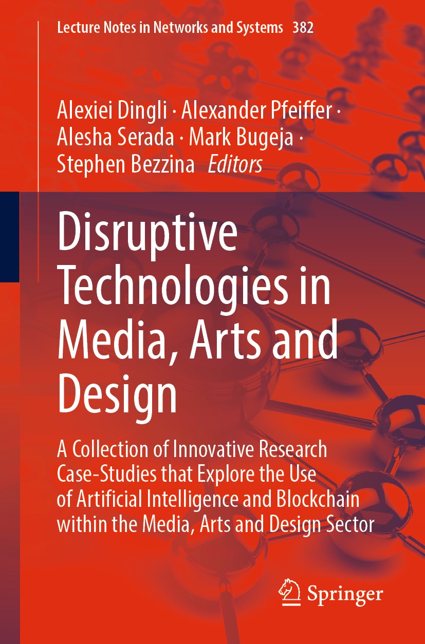 Disruptive Technologies in Media, Arts and Design
