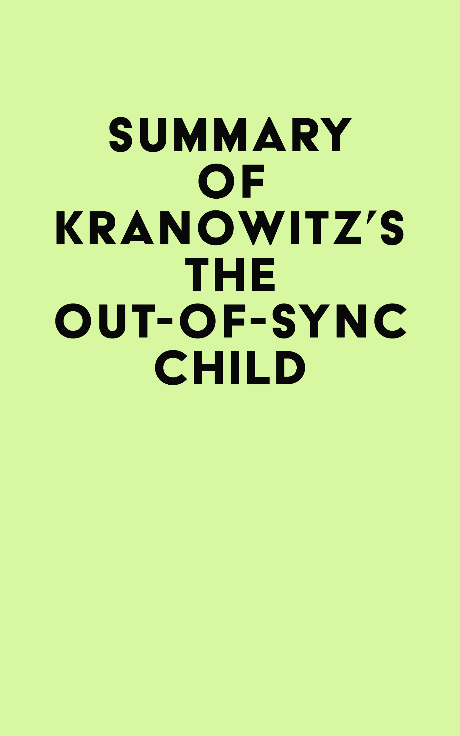 Summary of Kranowitz's The Out-of-Sync Child