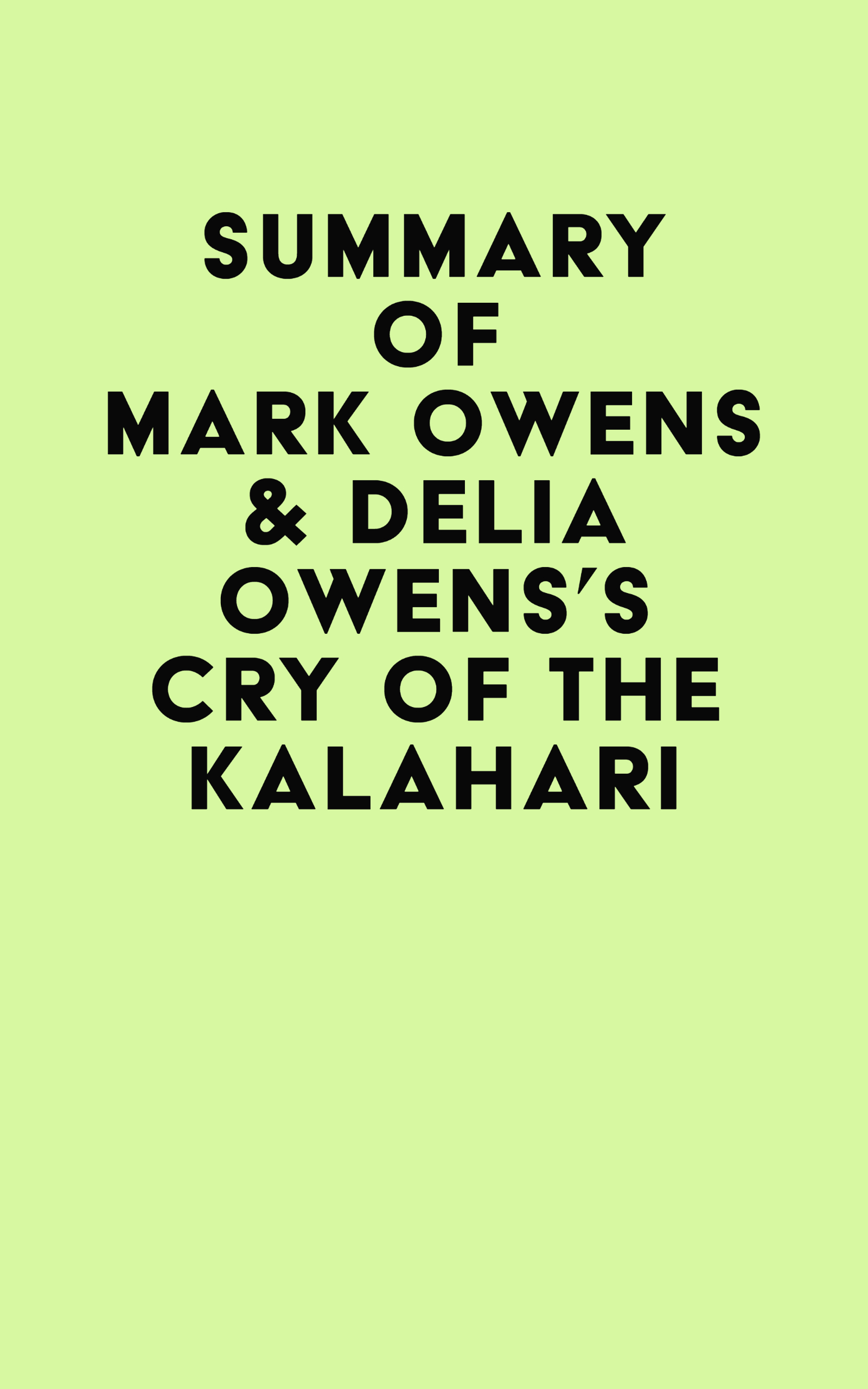 9781669392774 - Summary of Mark Owens & Delia Owens's Cry Of The ...