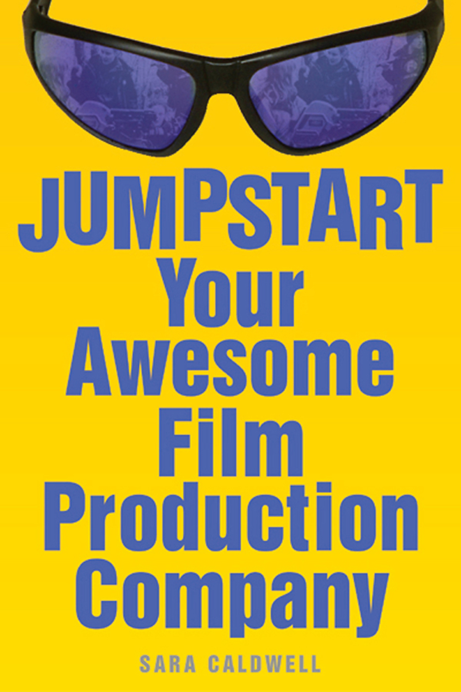 Jumpstart Your Awesome Film Production Company - 15-24.99