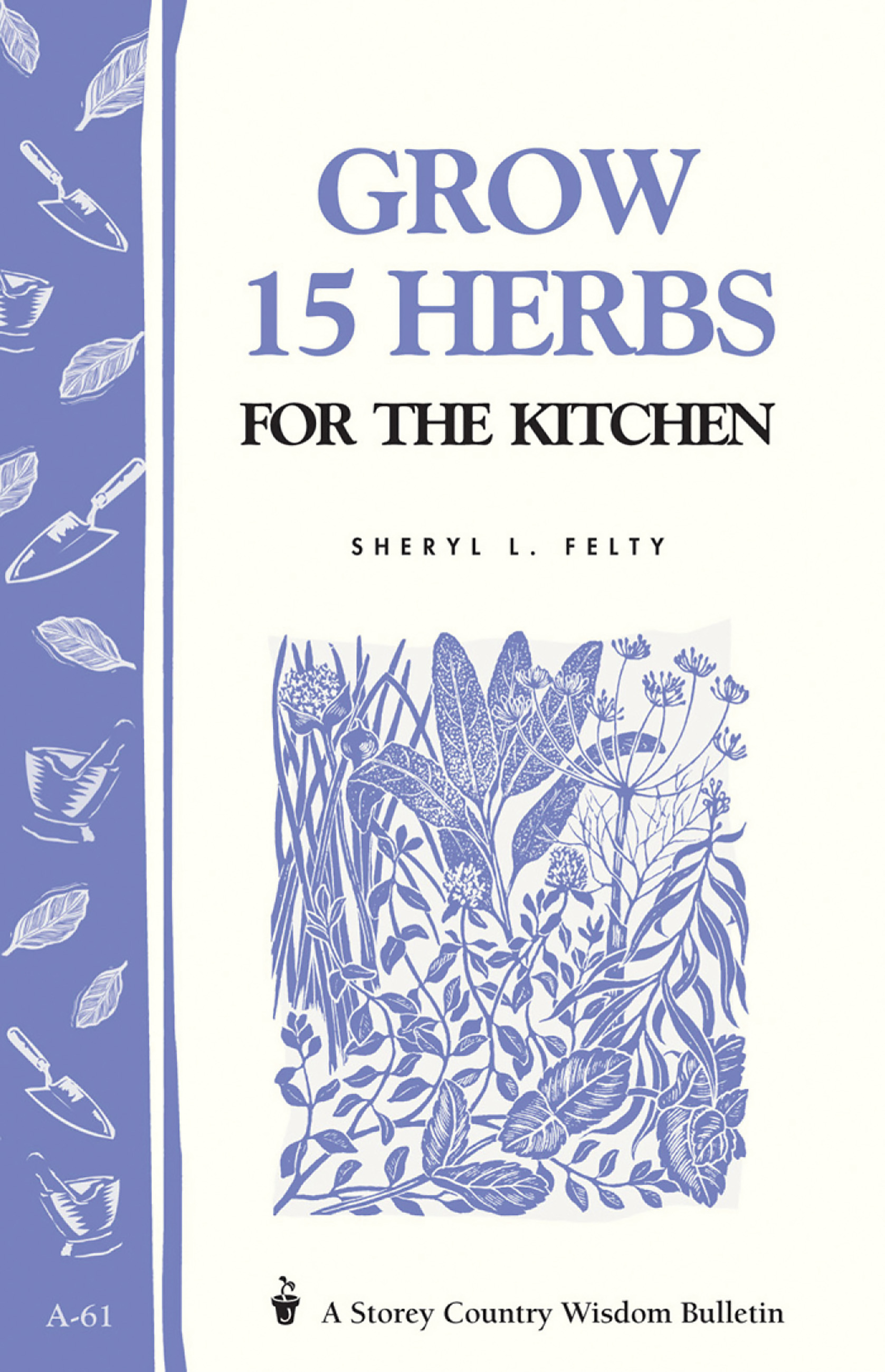 Grow 15 Herbs for the Kitchen - <5